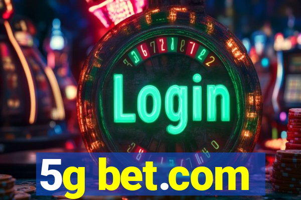 5g bet.com